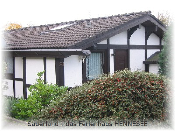 Sauerland Fewo  Unterkunft  Ferienhaus Hennesee